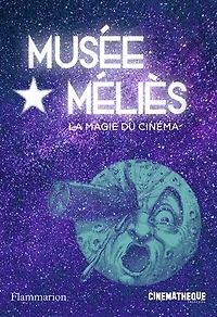 Musée Méliès: la magie du cinéma