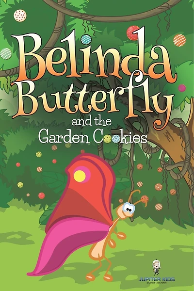 Belinda Butterfly and the Garden Cookies