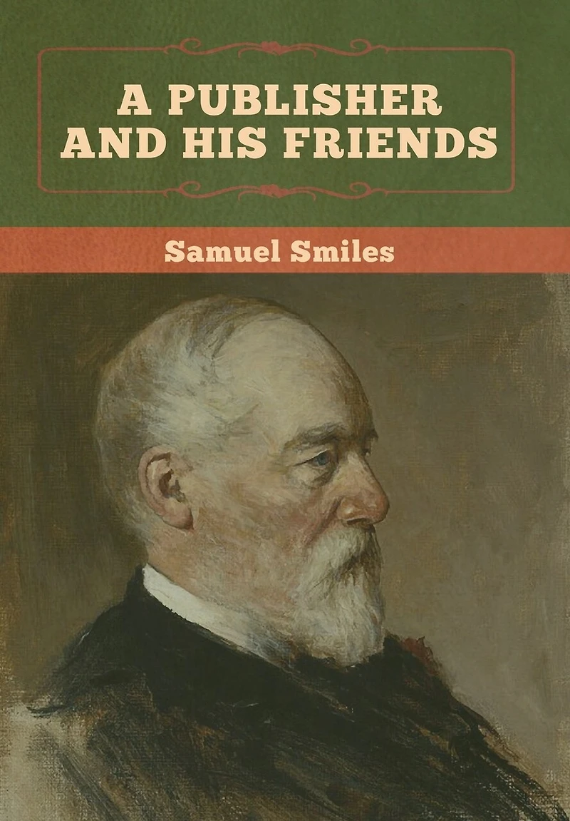 A Publisher And His Friends