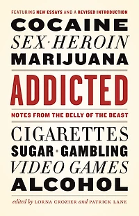 Addicted: Notes From the Belly of Beast