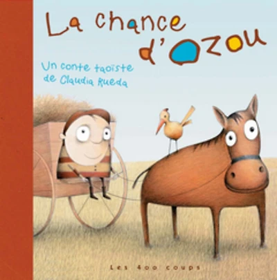 La chance d'Ozou: un conte taoïste