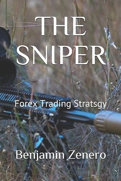 The Sniper: Forex Trading Stratsgy