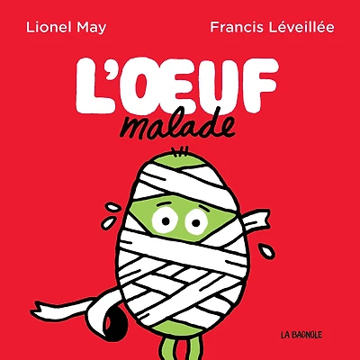 L' oeuf malade