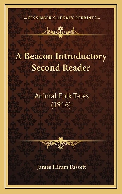 A Beacon Introductory Second Reader: Animal Folk Tales (1916)