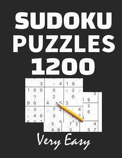 1200 Sudoku Puzzles book: Very Easy, Sudoku large print, 1200 Puzzles Book ( Big Sudoku Book ) for Adults & Seniors, Even the little ones