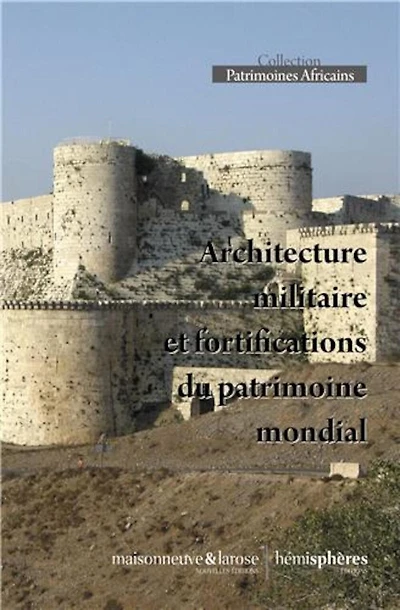 Architecture militaire et fortifications du patrimoine mondial