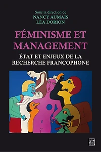 Féminisme et management: état enjeux de la recherche francophone