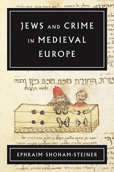 Jews and Crime Medieval Europe