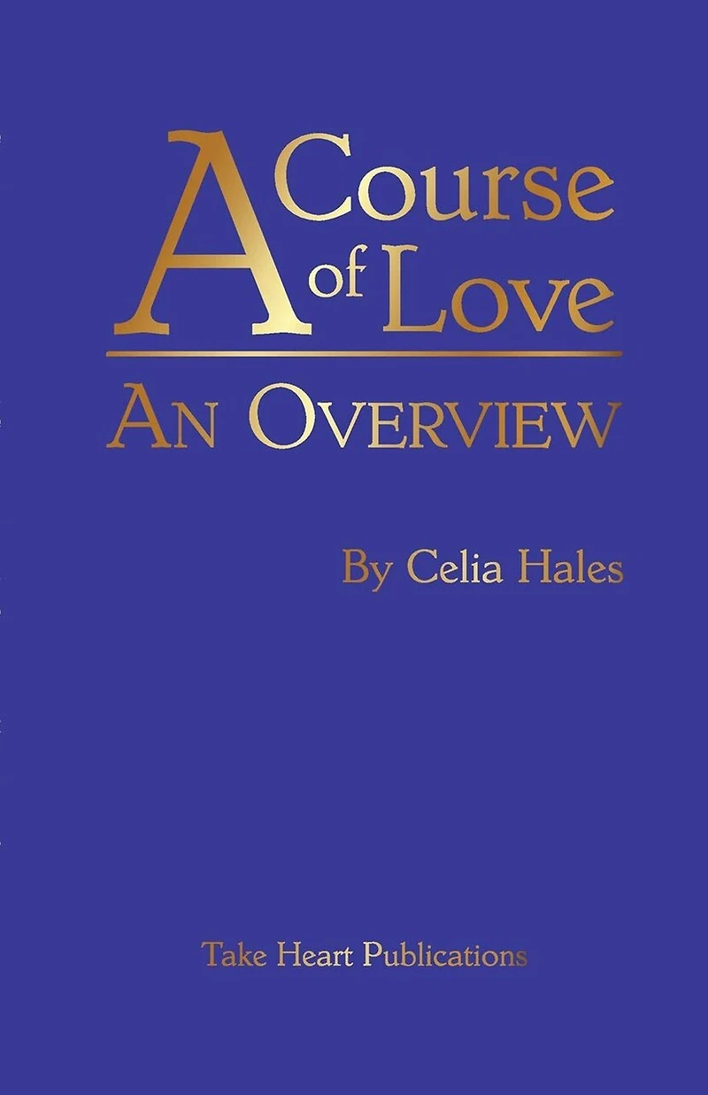 A Course of Love: An Overview