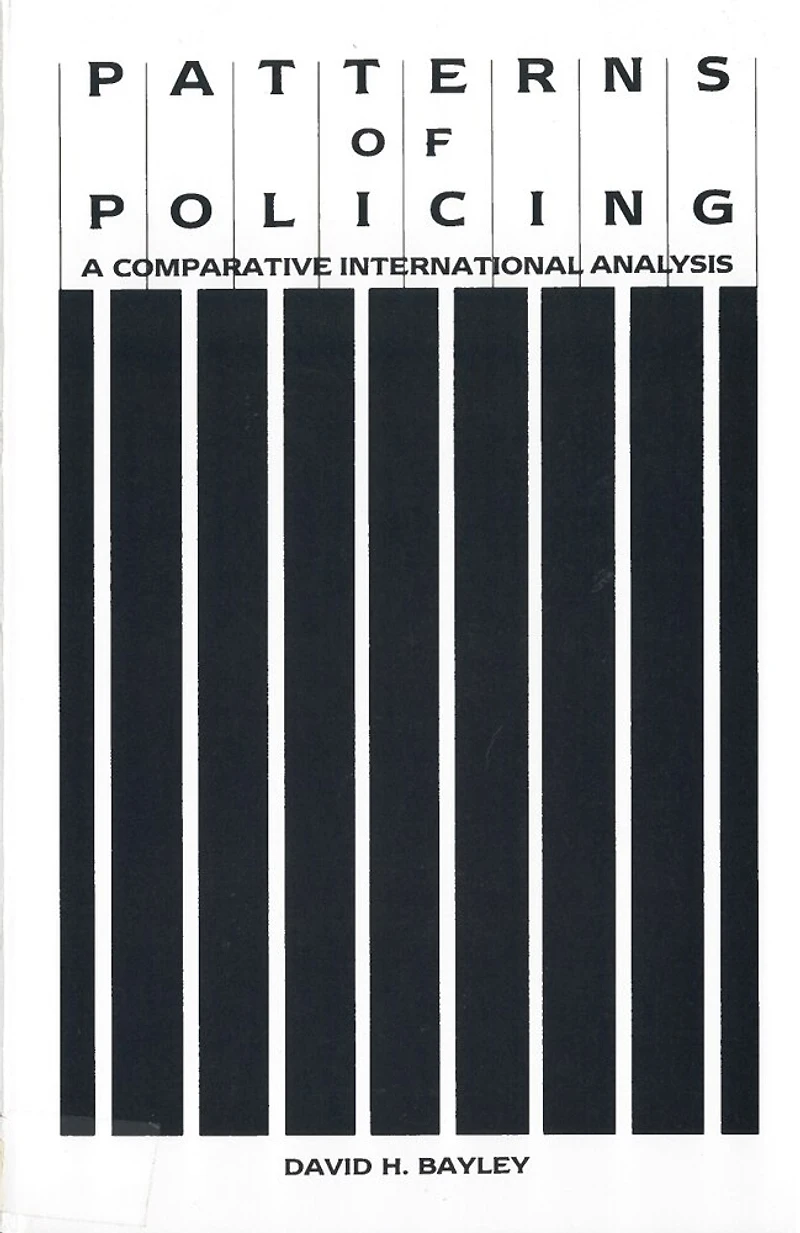 Patterns of Policing: A Comparative International Analysis