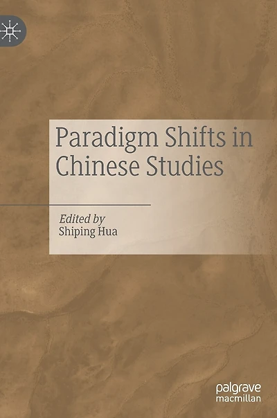 Paradigm Shifts Chinese Studies