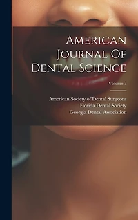 American Journal Of Dental Science; Volume