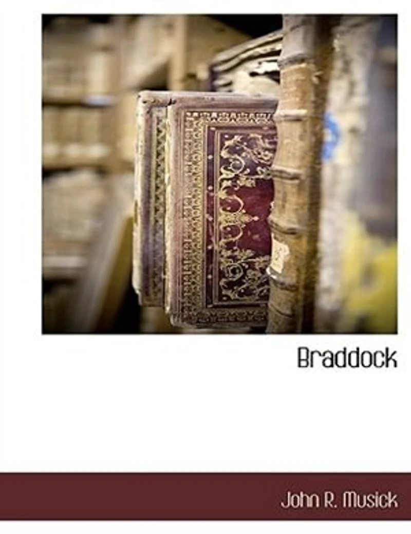 Braddock: A Story of the French and Indian Wars