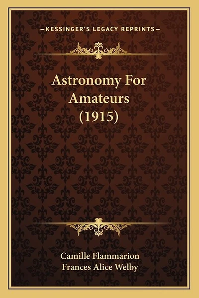 Astronomy For Amateurs (1915)