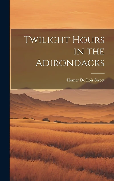 Twilight Hours in the Adirondacks