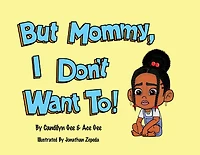 But Mommy