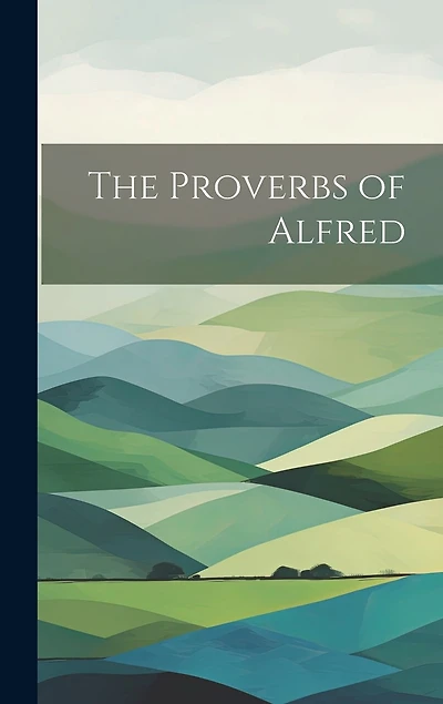 The Proverbs of Alfred