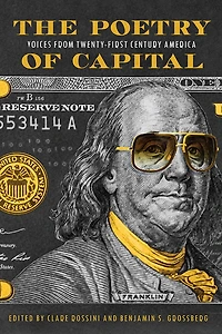 The Poetry of Capital: Voices from Twenty-First-Century America