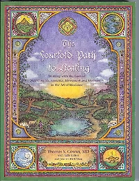 the Fourfold Path to Healing: Working with Laws of Nutrition, Therapeutics, Movement and Meditation Art Medicine