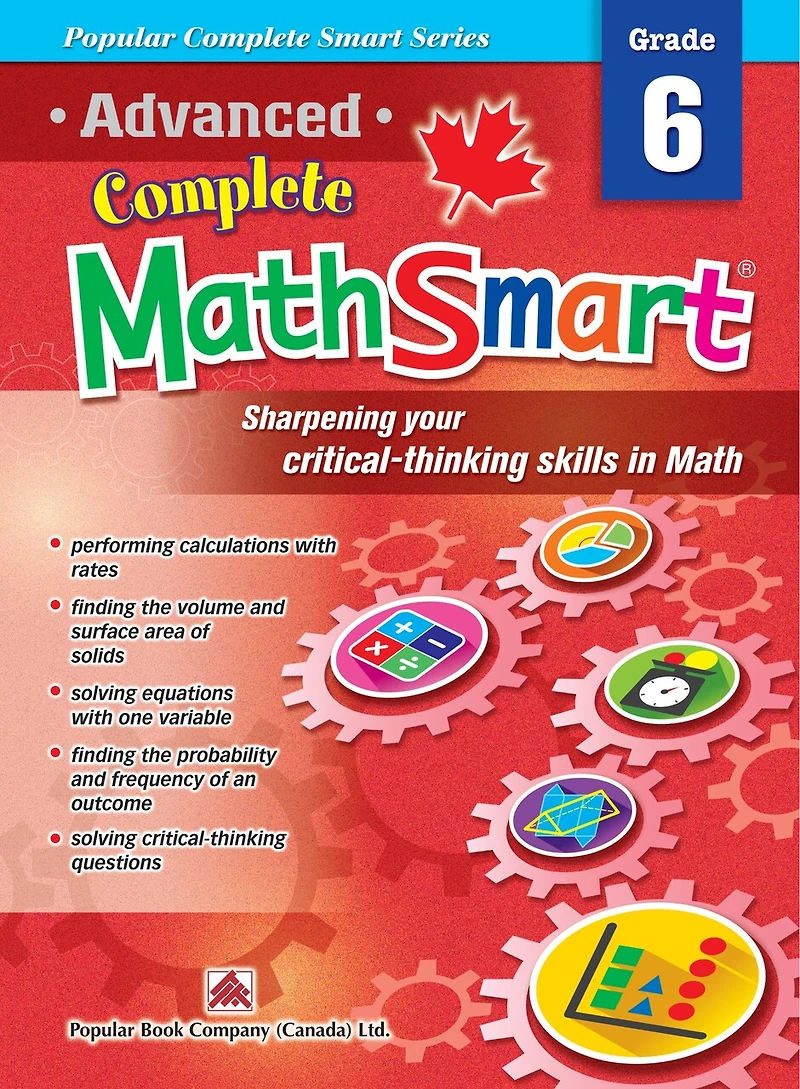 Advanced Complete Mathsmart Grade 6: Advance In Math And Build Critical-thinking Skills