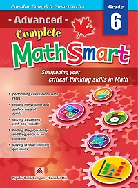Advanced Complete Mathsmart Grade 6: Advance In Math And Build Critical-thinking Skills