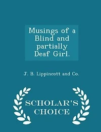 Musings of a Blind and Partially Deaf Girl