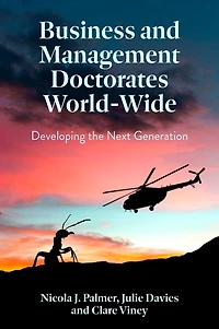 Business and Management Doctorates World-Wide: Developing the Next Generation