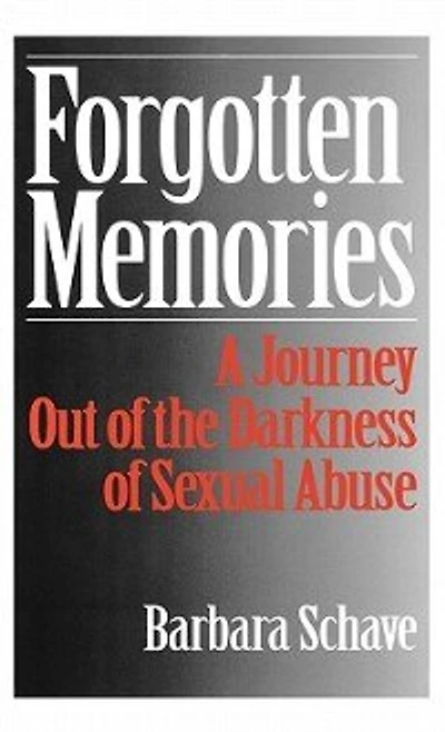 Forgotten Memories: A Journey Out of the Darkness of Sexual Abuse