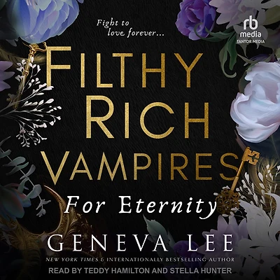 Filthy Rich Vampires: For Eternity