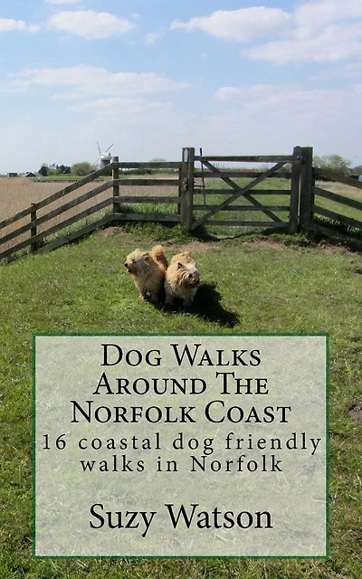 Dog Walks Around The Norfolk Coast: 16 coastal dog walks where a dog lead is hardly needed!
