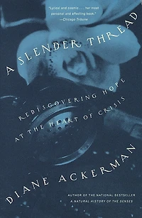 A Slender Thread: Rediscovering Hope At The Heart Of Crisis