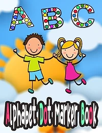 Alphabet dot marker book: abc dot to do
