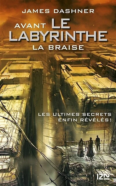 Avant le labyrinthe: la braise
