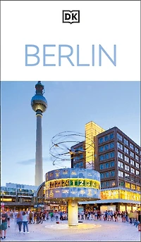 DK Berlin: Must-See Sights. Culture & History. Detailed Maps Tours. Covers Kreuzberg, Schloss Charlottenburg