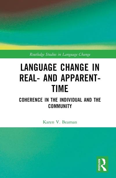 Language Change Real- and Apparent-Time: Coherence the Individual Community