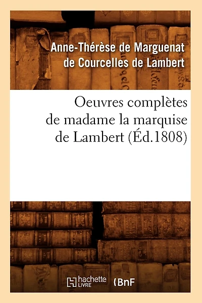 Oeuvres Completes de Madame La Marquise de Lambert