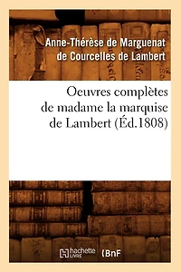 Oeuvres Completes de Madame La Marquise de Lambert