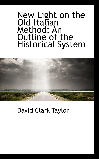 New Light on the Old Italian Method: An Outline of the Historical System