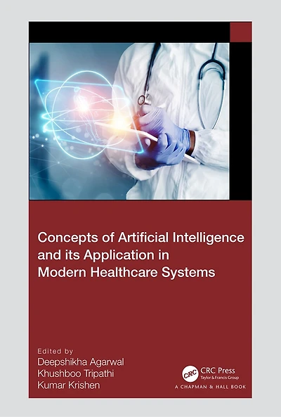 Concepts of Artificial Intelligence and its Application Modern Healthcare Systems