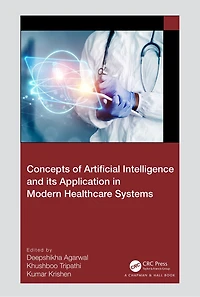 Concepts of Artificial Intelligence and its Application Modern Healthcare Systems