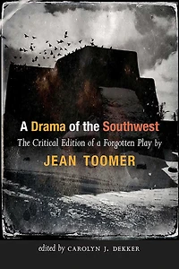 a Drama of The Southwest: Critical Edition Forgotten Play