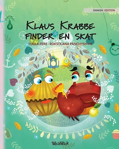 Klaus Krabbe finder en skat: Danish Edition of "Colin the Crab Finds a Treasure