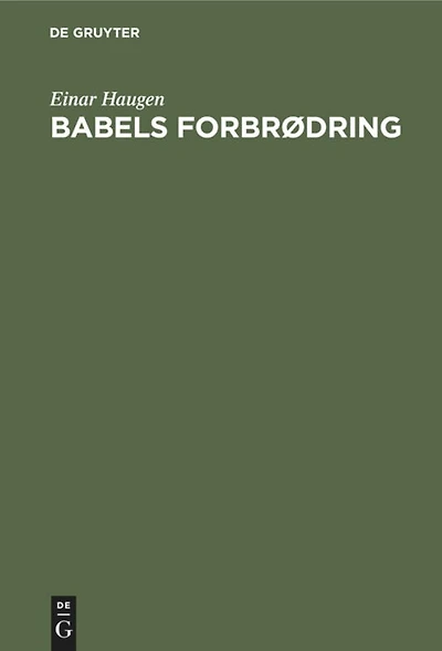 Babels forbrødring: Om tospråklighet og språkplanlegging