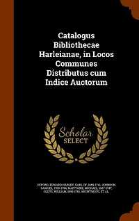 Catalogus Bibliothecae Harleianae, Locos Communes Distributus cum Indice Auctorum