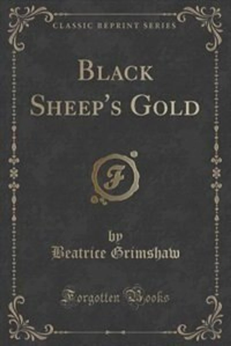 Black Sheep's Gold (Classic Reprint)