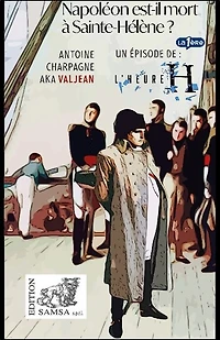 Napoléon est-il mort à Sainte-Hélène ?: 5 mai 1821