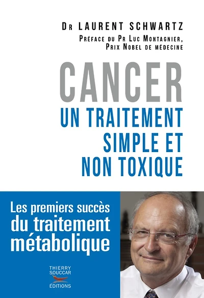 Cancer : un traitement simple et non toxique: un traitement simple et non toxique