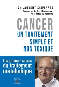 Cancer : un traitement simple et non toxique: un traitement simple et non toxique