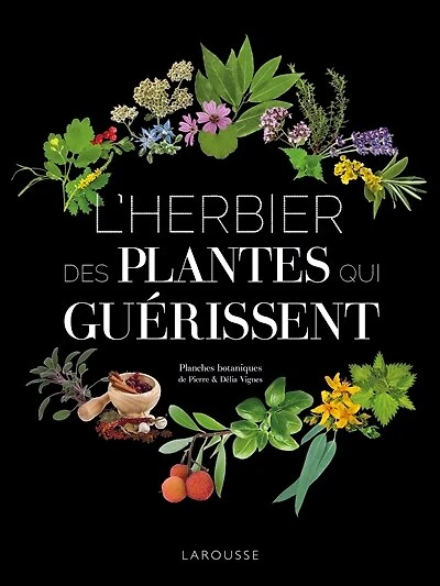 L' herbier des plantes qui guérissent