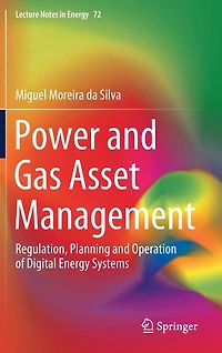 Power And Gas Asset Management: Regulation, Planning Operation Of Digital Energy Systems